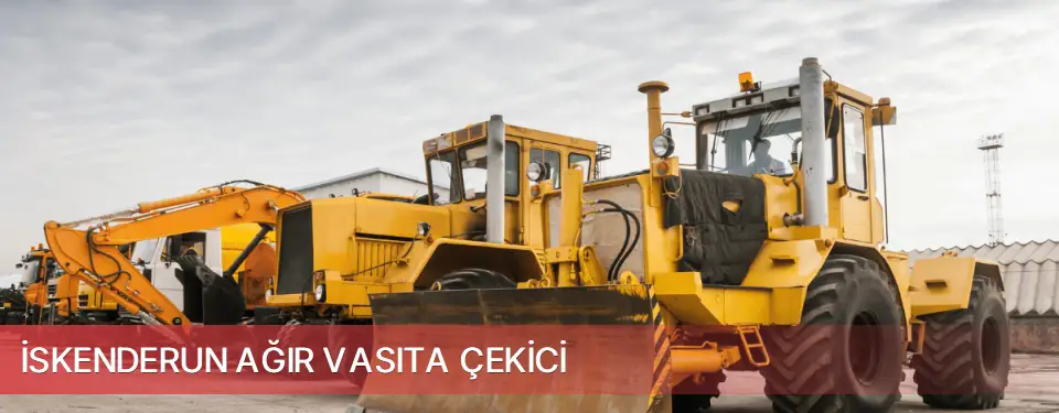 İskenderun İlçemi Ağır Vasıta Çekici