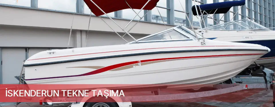 İskenderun İlçemi Tekne Taşıma